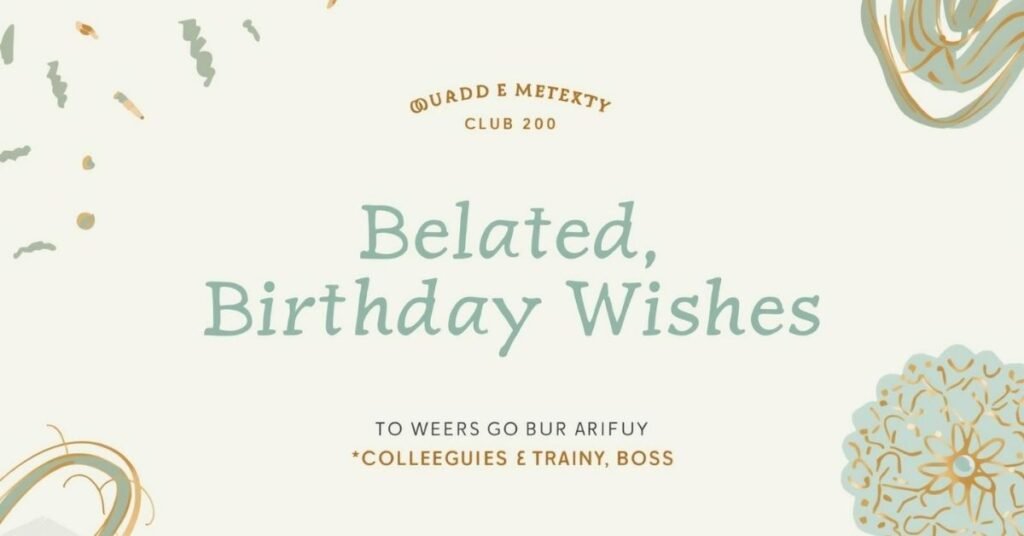 Belated Birthday Wishes for Colleagues & Boss